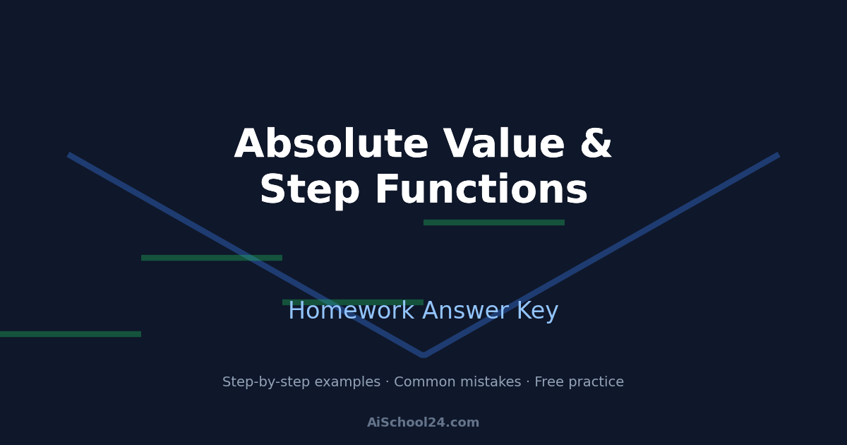 Absolute Value and Step Functions Homework Answer Key